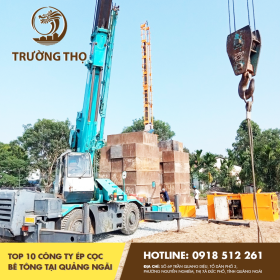 Top 10 công ty ép cọc bê tông tại Quảng Ngãi