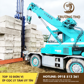 Top 10 đơn vị ép cọc ly tâm uy tín